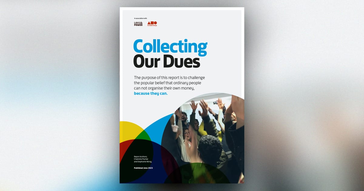 Collecting Our Dues – a Report on How to Organise Our Money