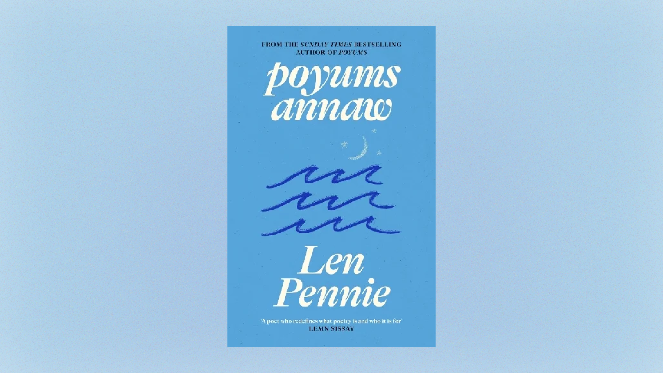The front cover of Poyums Annaw by Len Pennie. It has a light blue background with white text. Dark blue waves are in the middle.