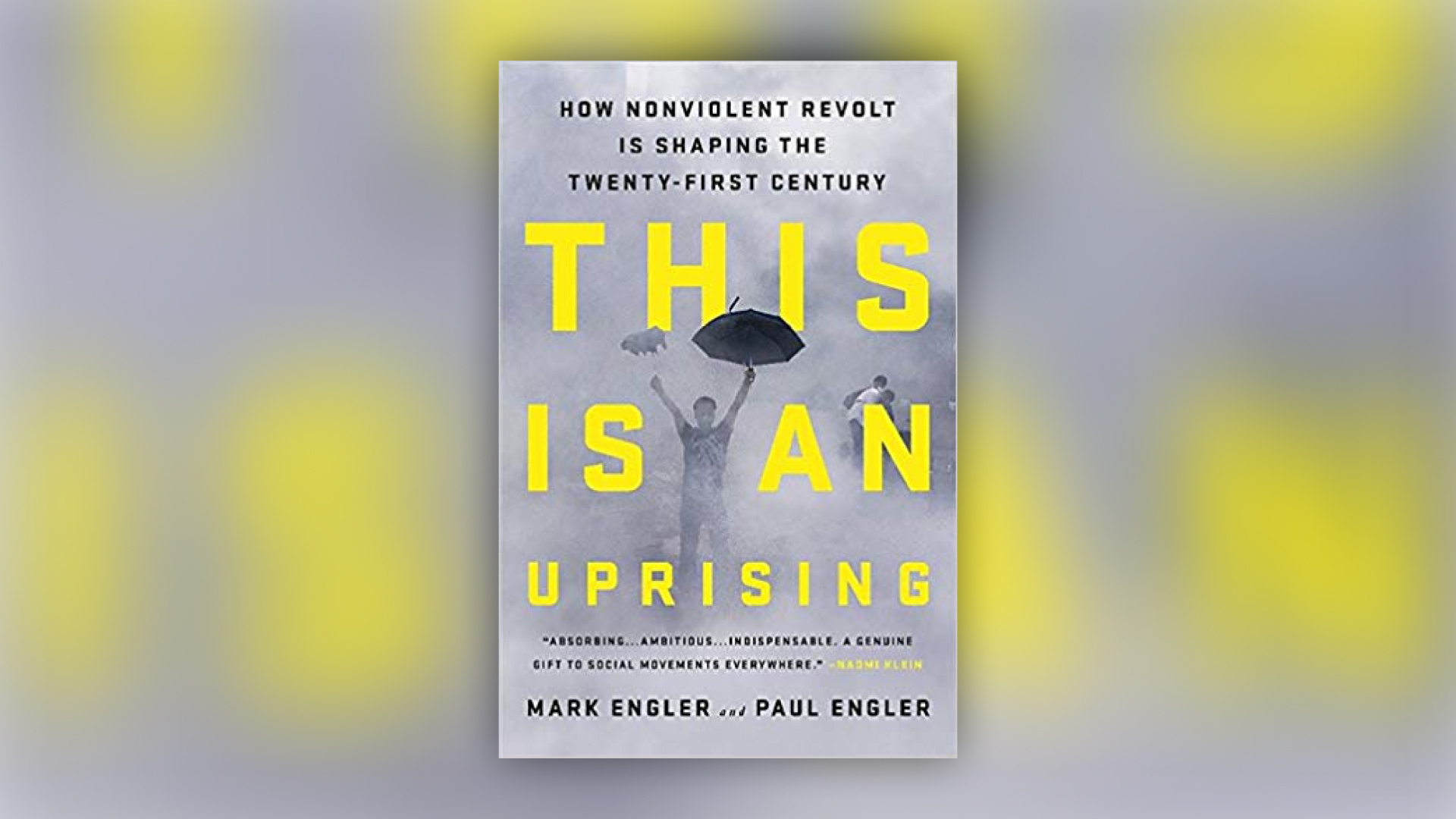 A book cover image of This Is An Uprising by Mark and Paul Engler
