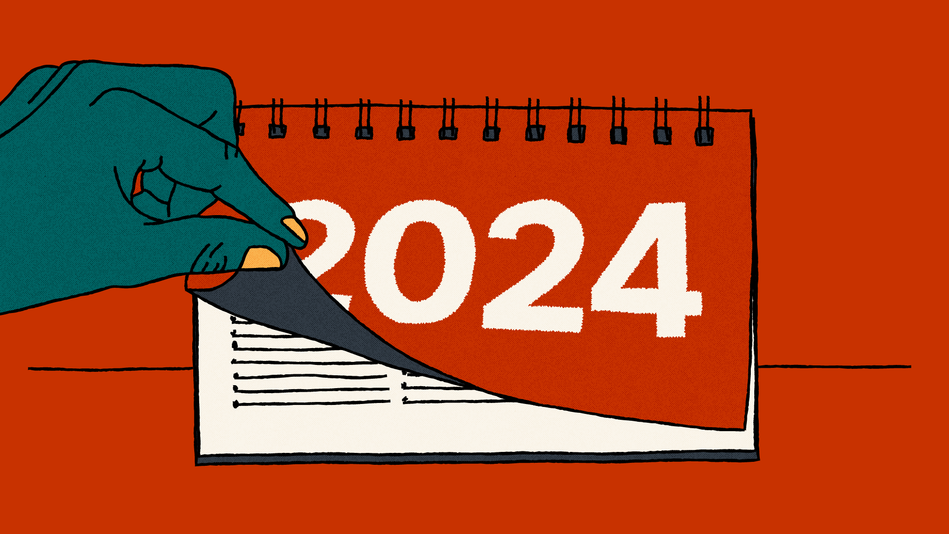 Illustration of a hand flipping the front page of a desk calendar. The front page has the year '2024' written across the front in large type. The part of the page visible underneath features rows of lines, representing lists.